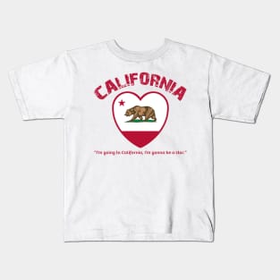 Bear Flag, Flag of California, Grizzly bear, “I’m going to California, I’m gonna be a star.” Kids T-Shirt